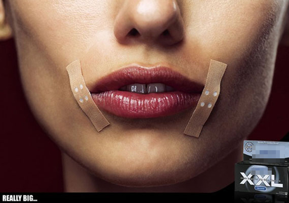 
                        	Az egyik óvszermárka például egy szétrepedt szájú nővel reklámozta XXL-es méretű óvszereit. A reklám nemcsak gusztustalan, de erősen szexista is volt.